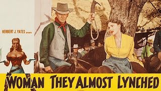 Woman They Almost Lynched I American Western Film 1953 I John LundBrian DonlevyAudrey Totter [upl. by Crowe]