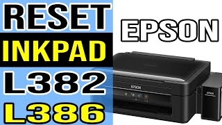 How to Reset Ink Pad Epson L382 Epson L386 Printer [upl. by Ahsilyt814]