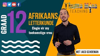 Gr12 Afrikaans Huistaal Letterkunde Elegie vir my toekomstige vrou  André LeToit [upl. by Raddy]