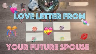 Letter From Your Future Spouse 4  Pick A Card  Letter [upl. by Daugherty]