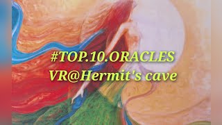 TOP10ORACLES OF ALL TIMES 💥💥 VR thehermitscave [upl. by Miguel701]