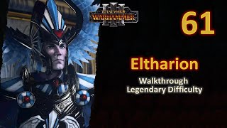 61 Eltharion the Grim  Battles of Zarakzil and Miragliano vs Wood Elves  Legendary  No Comment [upl. by Ttezzil]