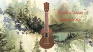 holocene bon iver cover on ukulele by dale zecher [upl. by Fineman]