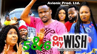 ON MY WISH 5amp6 NEW TRENDING MOVIE  ZUBBY MICHEAL LATEST NOLLYWOOD MOVIE [upl. by Morie]