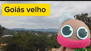 GOIÁS VELHO parte 2 [upl. by Une975]