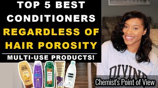 TOP 5 CONDITIONERS REGARDLESS OF HAIR POROSITY [upl. by Ebaj]