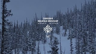 Canadian Mountain Workshop [upl. by Garmaise426]