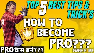 HOW TO BECOME PRO PLAYER  TOP 5 BEST TIPS AND TRICKS  JONTYGAMING  GARENA FREEFIRE BATTLEGROUND [upl. by Cogswell]