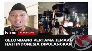 Empat Kloter Jemaah Haji telah Diberangkatkan ke Tanah Air Hari Ini  Kabar Siang tvOne [upl. by Nickerson]