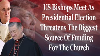 American Bishops Worried Elections Results Will DESTROY Their Biggest Grift [upl. by Alcine]