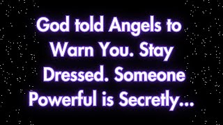 Angels say God has sent the angels to warn you Be prepared Someone powerful is Angels messages [upl. by Fatma91]