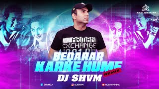 Beqarar Karke Humein Remix  Bekarar Karke Bass Trap Mix  DJ SHVM  Bees Saal Baad  Hemant Kumar [upl. by Noiro]