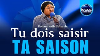 Pasteur joelle Kabasele  Tu dois saisir ta saison [upl. by Paza455]