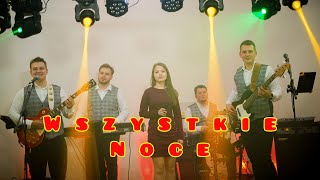 Zespół CzasNaNas  Wszystkie noce cover 2021live [upl. by Gwenora397]