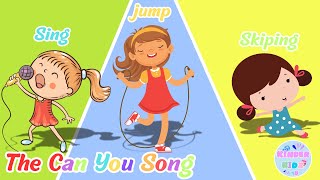 The Can You Song By  KinderKidz Tv  Songs For Kids Nursery Rhymes  Learning Song For Littles [upl. by Negaet260]