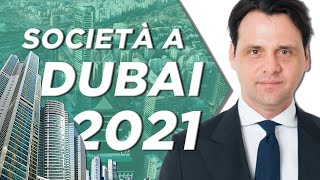 Aprire Società a Dubai nel 2021 Quello che Non ti Dicono [upl. by Matuag494]