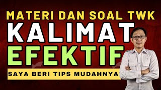 FOKUS TWK 24  MATERI  SOAL TWK KALIMAT EFEKTIF [upl. by Elleivap]