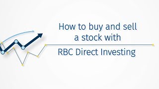 How to buy and sell a stock with RBC Direct Investing [upl. by Einnaj]