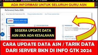 CARA UPDATE DATA ASN  TARIK DATA DARI SERVER BKN DI INFO GTK 2024 [upl. by Nennarb]