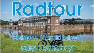 Radtour nach Lüdinghausen zur Burg Vischering über Schloss Nordkirchen [upl. by Edrock]