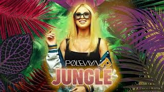 PØLEVAYAJUNGLE [upl. by Brogle]