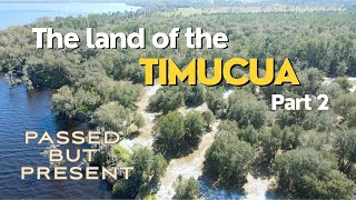 A Mediums Enchanting Journey into Timucua Indian Land Part 2 [upl. by Treblig593]