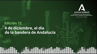 Podcast 4 de diciembre el día de la bandera de Andalucía [upl. by Hamal669]