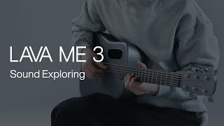 LAVA ME 3  Sound Exploring  LAVA MUSIC [upl. by Dickens]