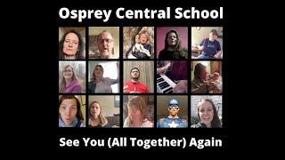 Osprey Central School  See You All Together Again [upl. by Nevarc]