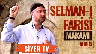 Selmanı Farisî Makamı  Kudüs [upl. by Aneerahs]