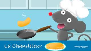 quotLA CHANDELEURquot  French Songs for Kids Whistlefritz [upl. by Bromleigh]