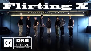 DKB다크비  Flirting X Choreography Video [upl. by Lotsirhc]