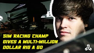 SIM RACING CHAMP GIVES A MULTIMILLION DOLLAR RIG A GO [upl. by Kelley]