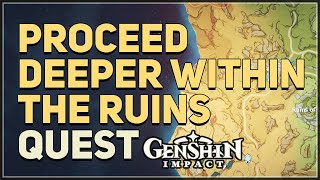 Proceed deeper within the ruins Genshin Impact [upl. by Leboff968]