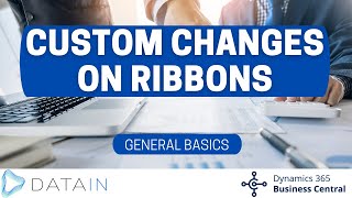 3118 Basic Information CUSTOM CHANGES ON RIBBONS  Dynamics Business Central NAV [upl. by Smukler844]