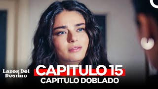 Lazos Del Destino Capitulo 15 Doblado en Español [upl. by Llerut]