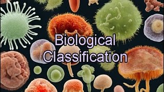 quotClass 11 Biology Chapter 2  Biological Classification Made Easyquot [upl. by Stovall641]