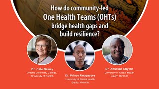 Webinar Replay How do communityled One Health Teams help bridge health gaps and build resilience [upl. by Zinah]