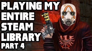 Back to the Borderlands  Playing All 500 Games in my Steam Library  Part 4 [upl. by Sacksen]