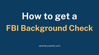 How to get an FBI Background CheckCriminal Record  usnotarycentercom [upl. by Bang]