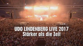 Udo Lindenberg LIVE 2017  quotStärker als die Zeitquot [upl. by Ydniahs]