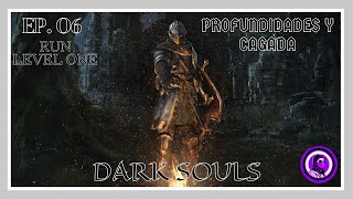 DARK SOULS  Run Level 1  Episodio 06 [upl. by Suilienroc]