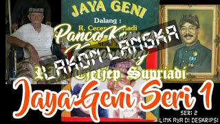 JAYA GENI SERI 1 FULL LAKON LANGKA  Wayang Golek R Cecep Supriadi [upl. by Sophey]