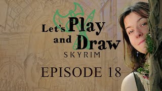 LETS PLAY AND DRAW  Skyrim  Episode 18 Tourisme Rediff de live [upl. by Aicenek]