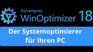 Ashampoo WinOptimizer 18  Systemoptimierer für Ihren PC [upl. by Amora]