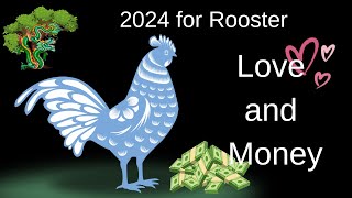 Rooster – Chinese astrology 2024 Love and Money Predictions [upl. by Nylarad]