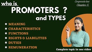 Who is promoter  Characteristics  Functions  Types of promoter  Rights and Duties of promoter [upl. by Leirad]