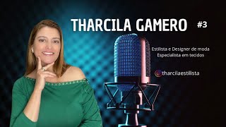 Podcast Tecidos em Foco  Coleção de Moda l Tharcila Estilista [upl. by Luciana501]