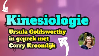 Kinesiologie een gesprek met Corry Kroondijk [upl. by Nitfa]