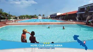 Hotel Club Santa Sabina   CAROVIGNO PUGLIA  Mare Italia 2016 [upl. by Nnalyrehc]